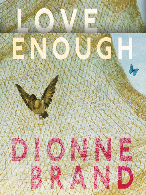 Title details for Love Enough by Dionne Brand - Available